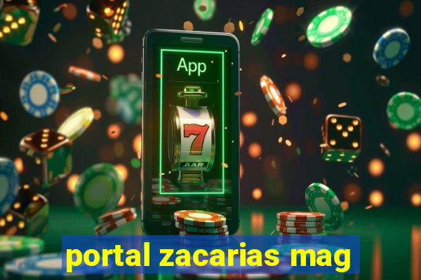 portal zacarias mag